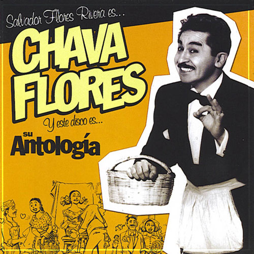 s51-quienfue-chava_flores-antologia